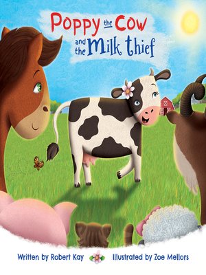 cover image of Poppy the Cow and the Milk Thief
